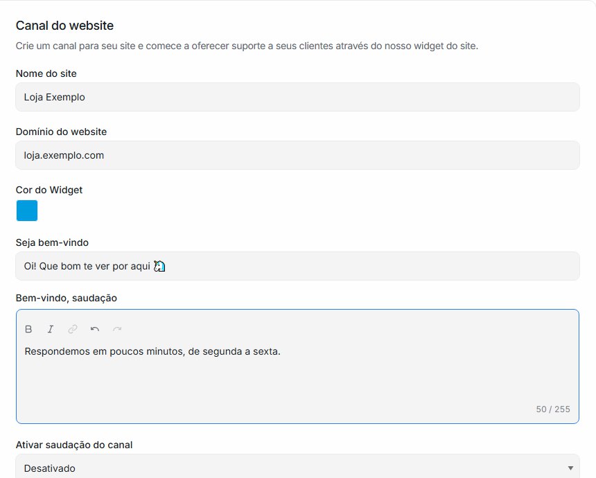 O formulário Canal do website preenchido com o nome Loja Exemplo, o domínio loja.exemplo.com, a cor do widget, a saudação Oi! Que bom te ver por aqui e a frase Respondemos em poucos minutos, de segunda a sexta